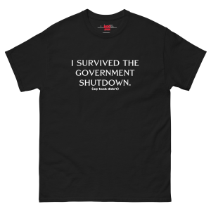 I Survived the Government Shutdown Unisex Heavy Cotton Tee – Funny Political Adult Humor Shirt